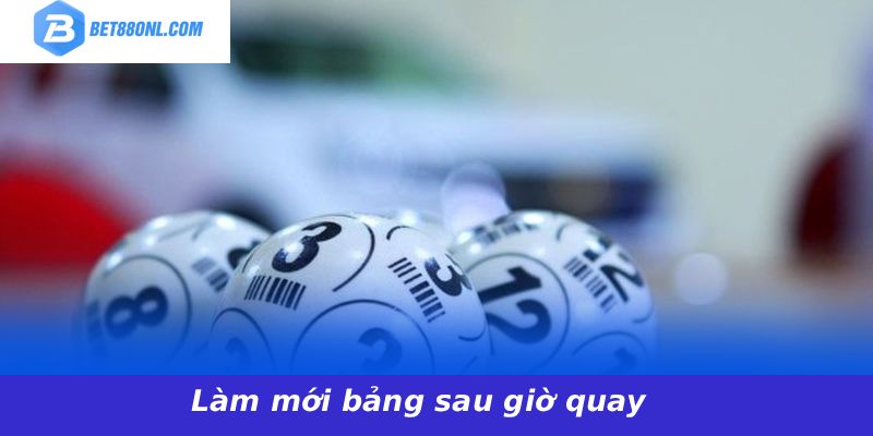 Làm mới bảng sau giờ quay